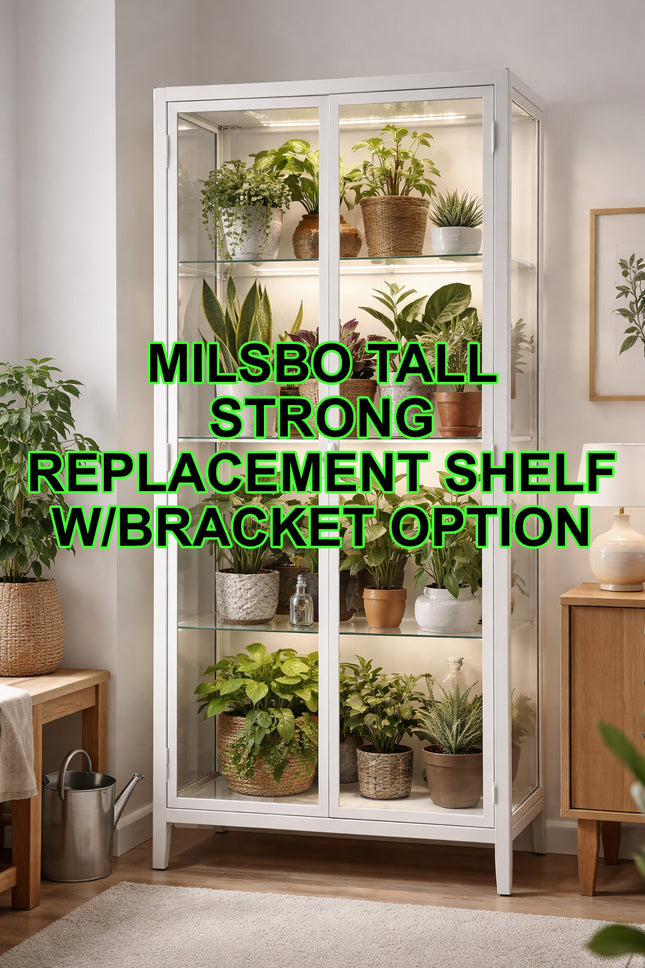 STRONG MILSBO TALL Acrylic replacement shelf 26"x13.25"x1/4" thick
